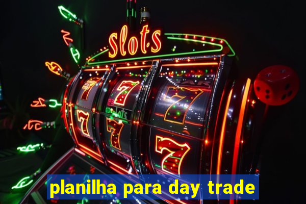 planilha para day trade